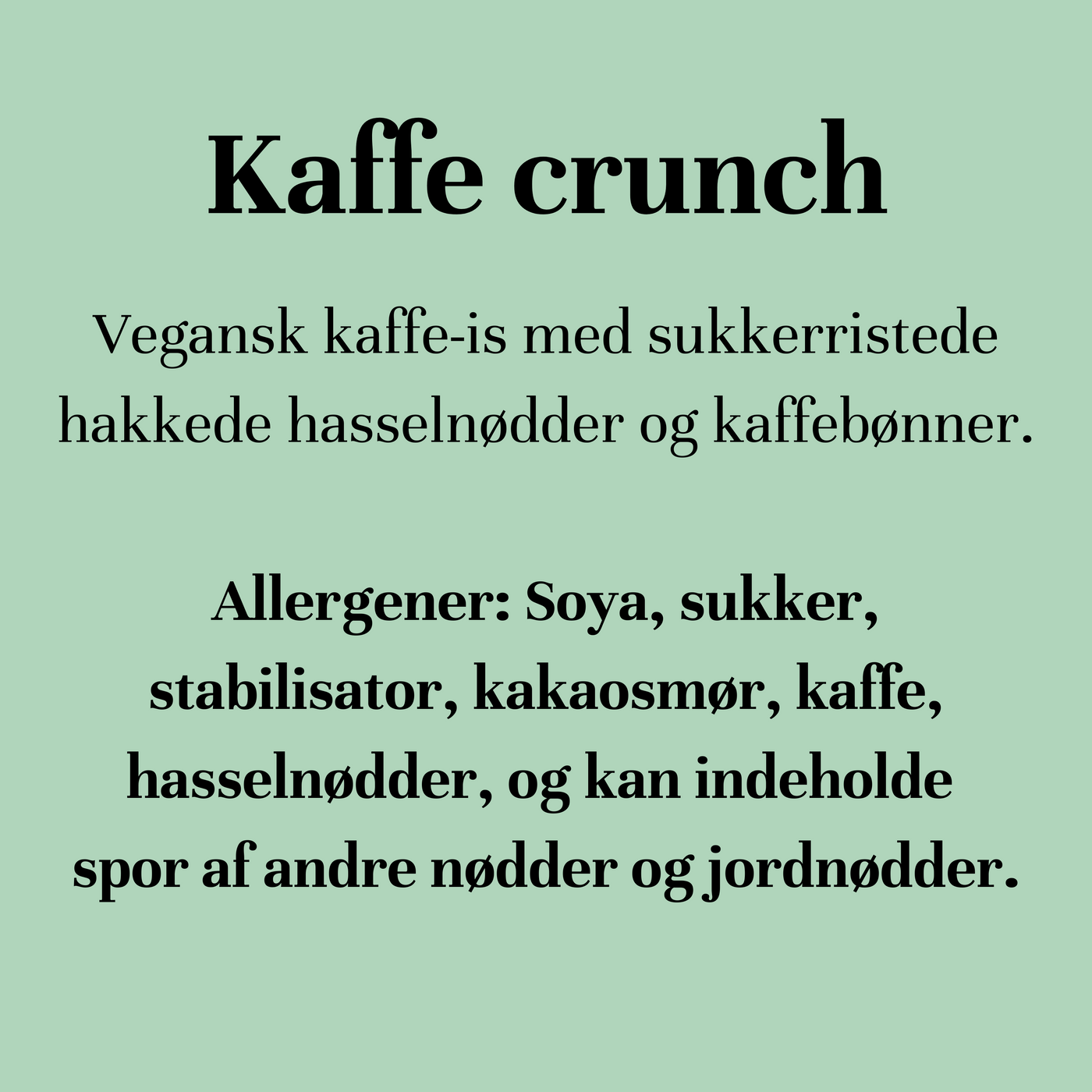 Kaffe crunch - vegansk (KUN I KØDBYEN)